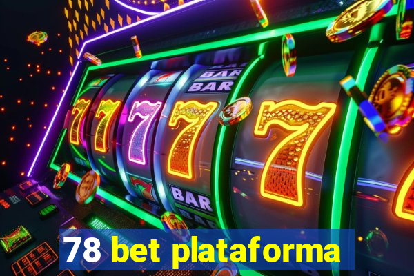 78 bet plataforma